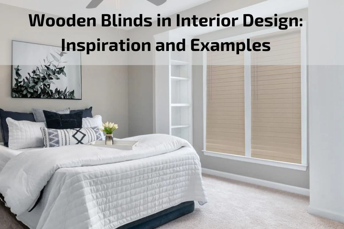 Wooden Blinds in Interior Design: Inspiration and Examples